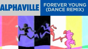 Alphaville. Forever Young (Dance Version)