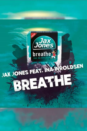 Jax Jones Breathe ft. Ina Wroldsen