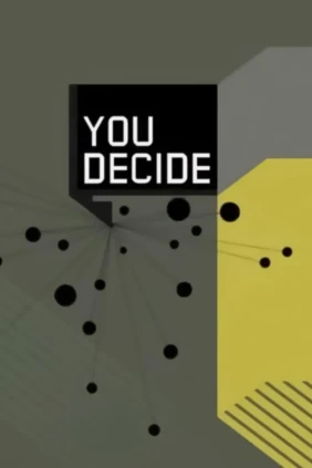 You Decide