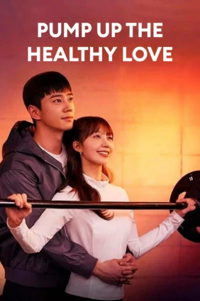 Pump Up the Healthy Love