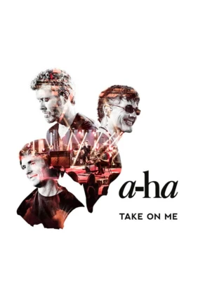 a-ha - Take On Me